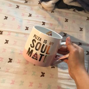 Pizza is My Soulmate Cup